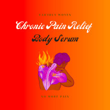 Load image into Gallery viewer, Chronic Pain Relief Body Serum