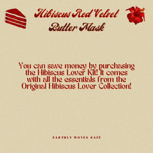 Load image into Gallery viewer, Hibiscus Red Velvet Butter Mask