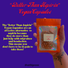 Load image into Gallery viewer, "Better Than Aspirin" Vegan Capsules