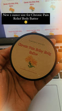 Load image into Gallery viewer, Chronic Pain Relief Body Butter
